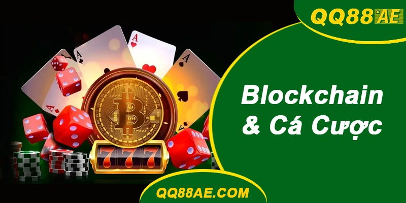 Blockchain & Cá Cược