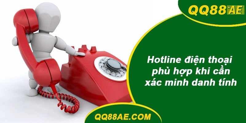 Hotline khi xác minh danh tính